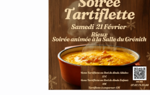 SOIREE TARTIFLETTE (clique ici pour plus d'information)